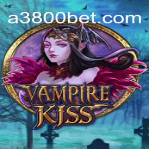 Unveiling the Mystique of VampireKiss and the Thrill of 3800bet
