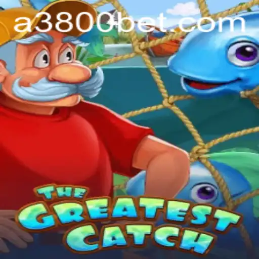 TheGreatestCatch: Revolutionizing Online Gaming with 3800bet