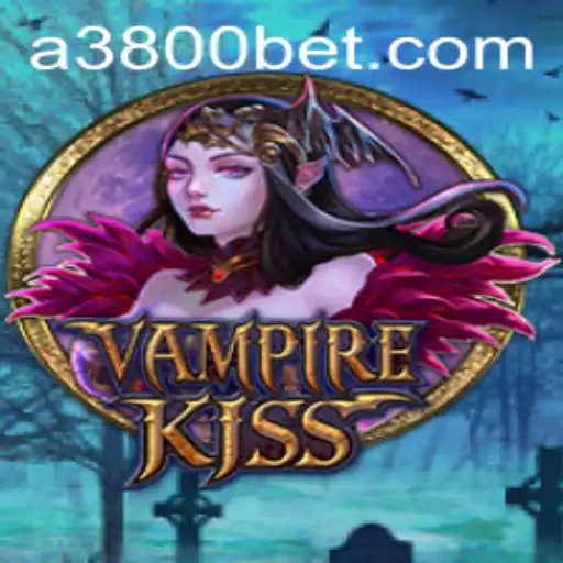 Unveiling the Mystique of VampireKiss and the Thrill of 3800bet